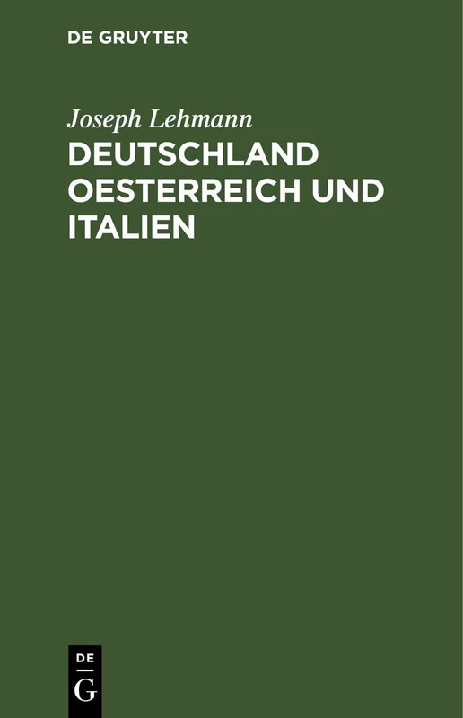 Deutschland Oesterreich Und Italien: Erinnerungsblätter an Die Im September 1858 in Triest Stattgefundene Konferenz Der Deutschen Eisenbahn-Verwaltungen