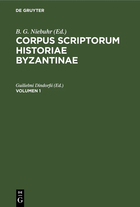 Corpus Scriptorum Historiae Byzantinae. Georgius Syncellus Et Nicephorus Cp.. Volumen 1