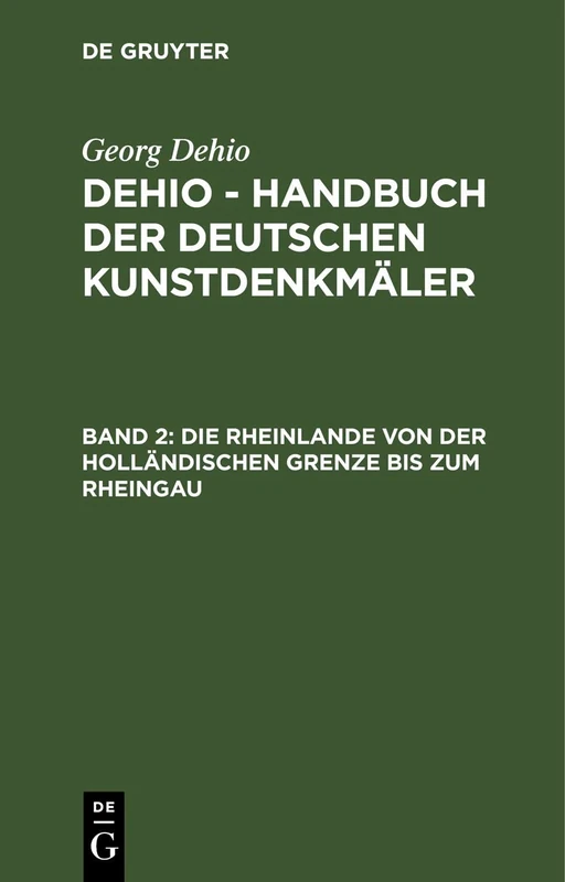 Die Rheinlande Von Der Holländischen Grenze Bis Zum Rheingau