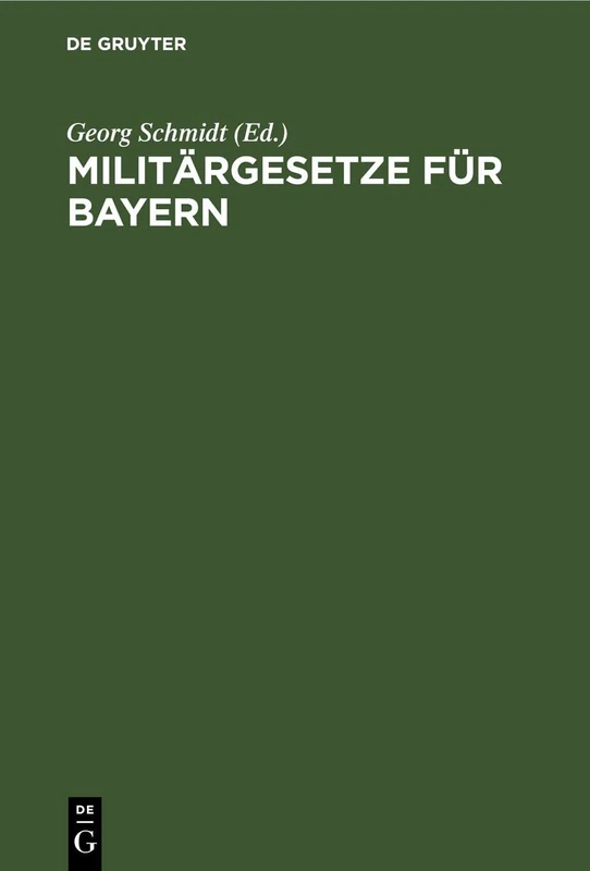 Militärgesetze Für Bayern: Nach Dem Stande Vom 20.12.1905