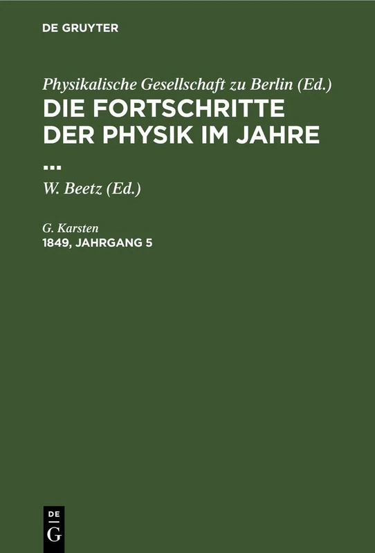 Die Fortschritte Der Physik Im Jahre .... 1849, Jahrgang 5
