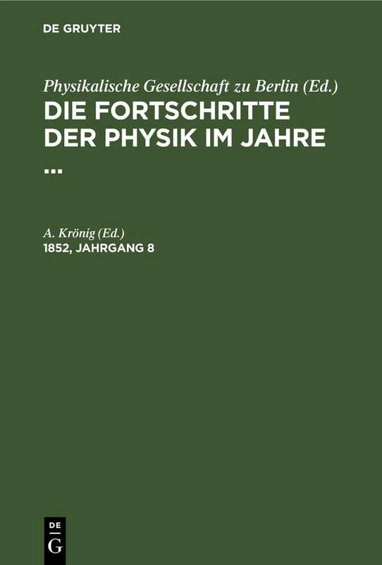 Die Fortschritte Der Physik Im Jahre .... 1852, Jahrgang 8
