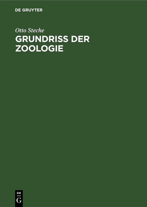 Grundriss Der Zoologie: Eine Einführung in Die Lehre Vom Bau Und Von Den Lebenserscheinungen Der Tiere Für Studierende Der Naturwissenschaften Und Der Medizin