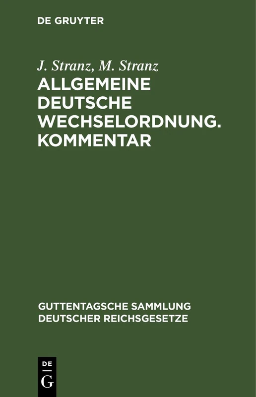 Allgemeine Deutsche Wechselordnung. Kommentar: Mit Nachtrag: 5 (Guttentagsche Sammlung Deutscher Reichsgesetze)