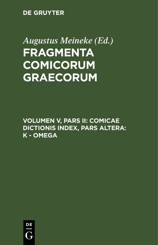 Comicae Dictionis Index, Pars Altera: K - Omega