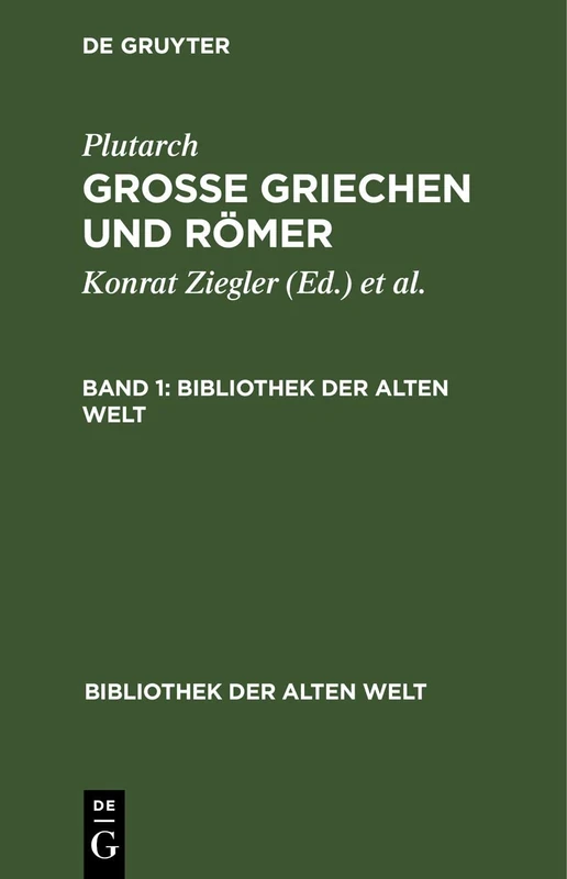 Plutarch: Grosse Griechen Und Römer. Band 1: Grosse Griechen Und Römer (Bibliothek Der Alten Welt)