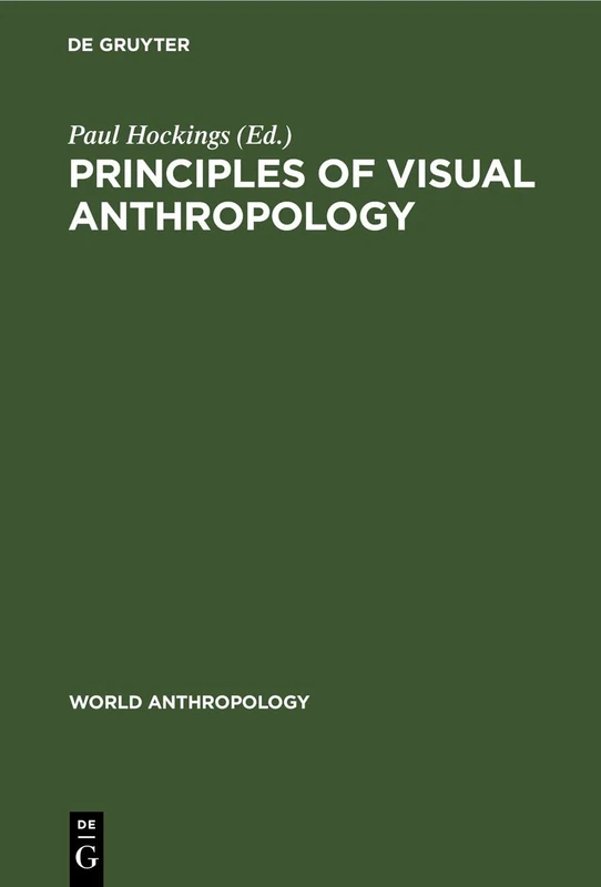 Principles of Visual Anthropology (World Anthropology)