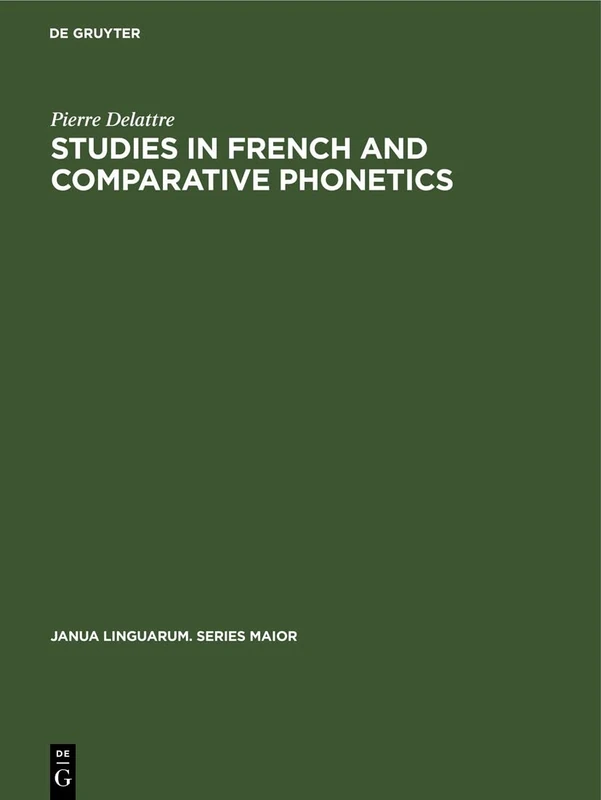 Studies in French and Comparative Phonetics: 18 (Janua Linguarum. Series Maior)