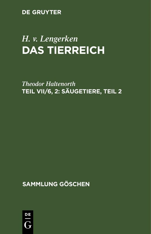 Säugetiere, Teil 2: 283283283 (Sammlung Göschen)