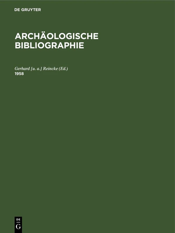 1958: Beilage Zum Jahrbuch Des Deutschen Archäologischen Instituts Band 74 (1959) (Archäologische Bibliographie, 74)