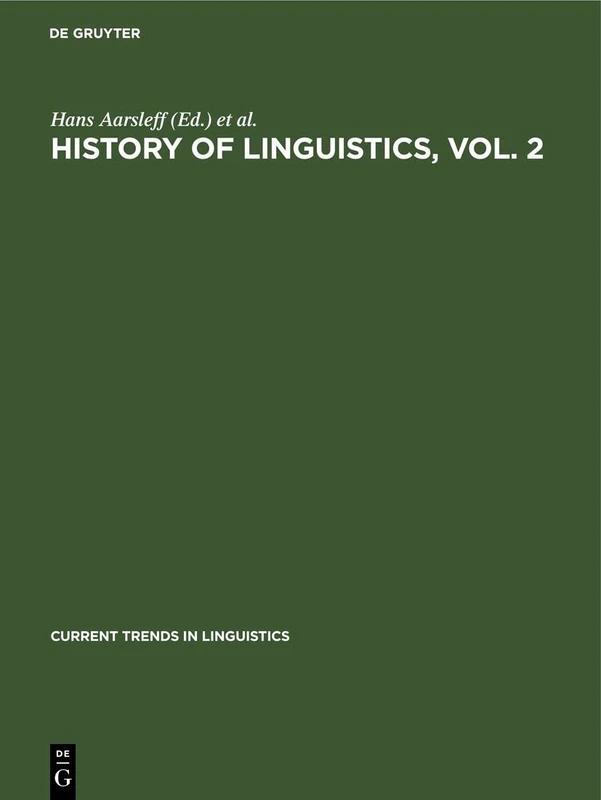 History of Linguistics, Vol. 2: 13 (Current Trends in Linguistics, 13, 2)