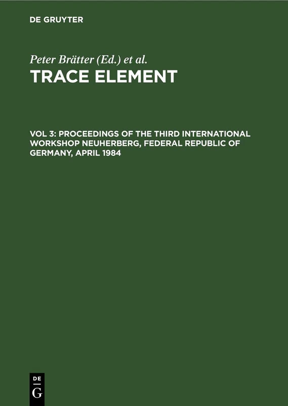 Proceedings of the Third International Workshop Neuherberg, Federal Republic of Germany, April 1984: TRACEEL-B, Volume 3