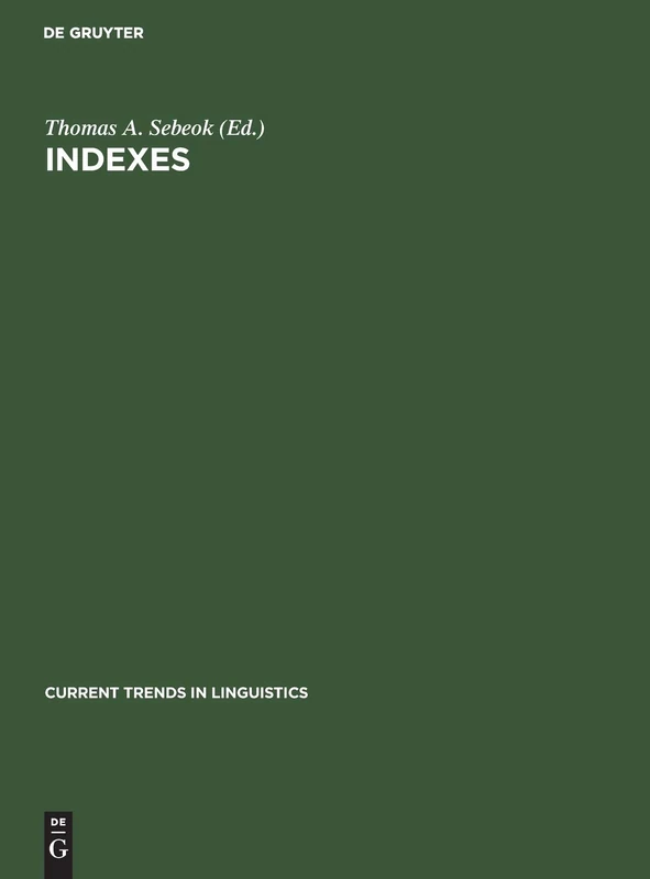 Indexes: 14 (Current Trends in Linguistics, 14)