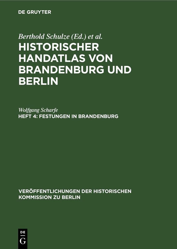 Festungen in Brandenburg (Veröffentlichungen der Historischen Kommission Zu Berlin)