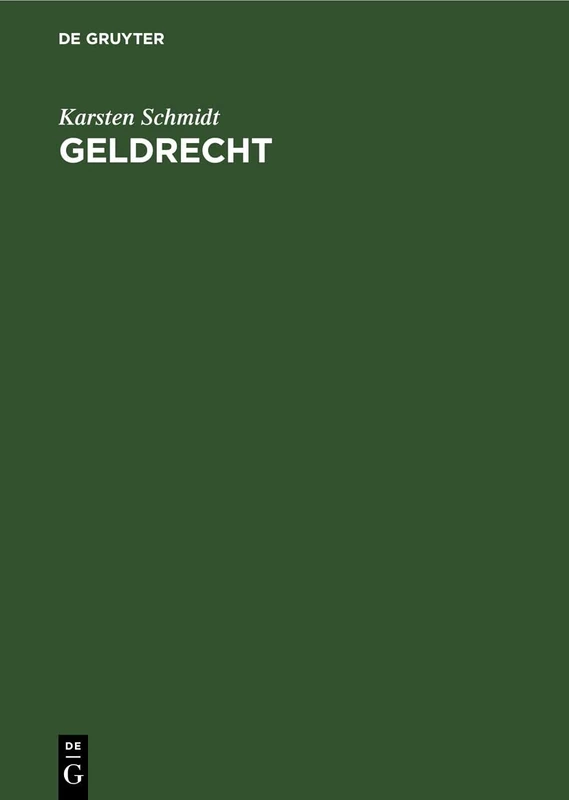 Geldrecht: Geld, Zins Und Währung Im Deutschen Recht. Kommentar