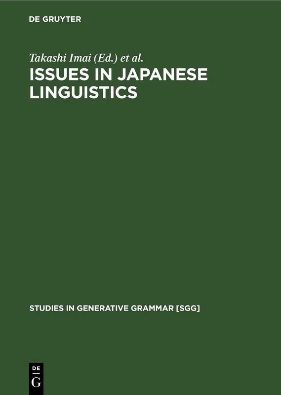 Issues in Japanese Linguistics: 29 (Studies in Generative Grammar [SGG], 29)