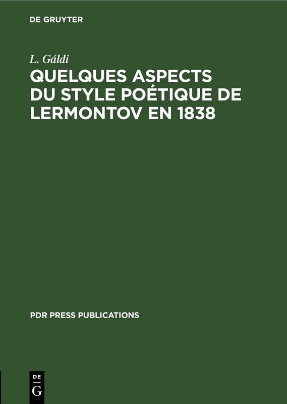 Quelques Aspects Du Style Poétique de Lermontov En 1838 (PDR Press Publications) - Image 1