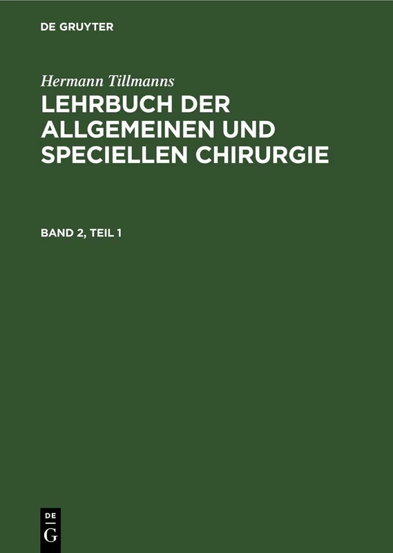 Lehrbuch Der Speciellen Chirurgie, Teil 1: Lbasc-B, Band 2, Teil 1
