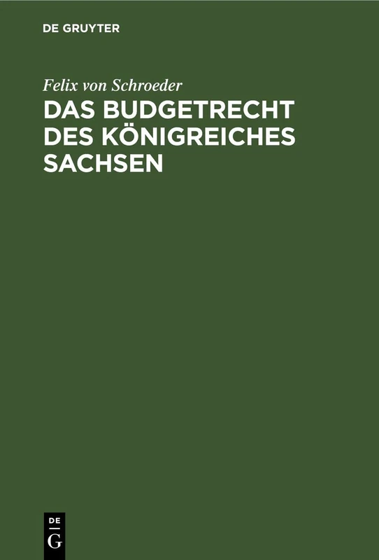 Das Budgetrecht Des Königreiches Sachsen