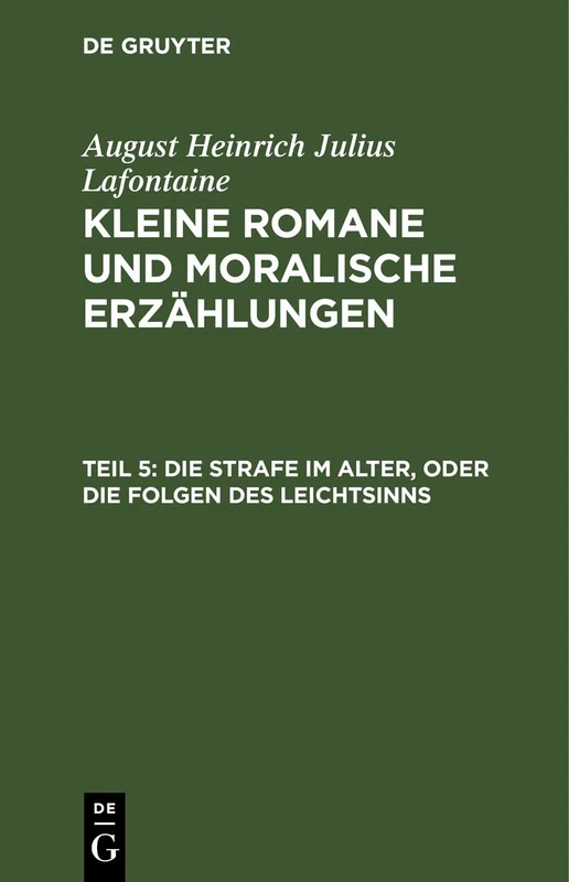 Die Strafe Im Alter, Oder Die Folgen Des Leichtsinns