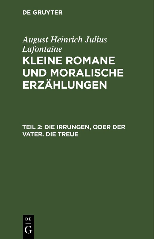 Die Irrungen, Oder Der Vater. Die Treue