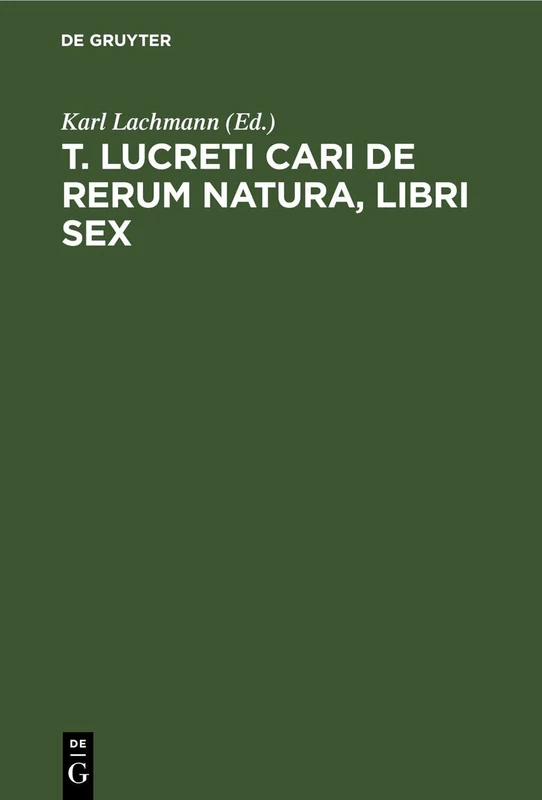 T. Lucreti Cari de Rerum Natura, Libri Sex