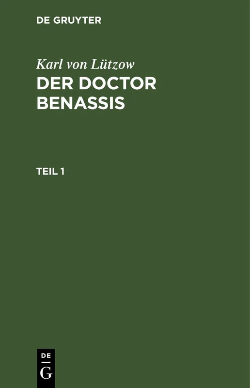Karl Von Lützow: Der Doctor Benassis. Teil 1