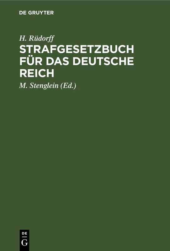 Strafgesetzbuch Für Das Deutsche Reich: Mit Kommentar