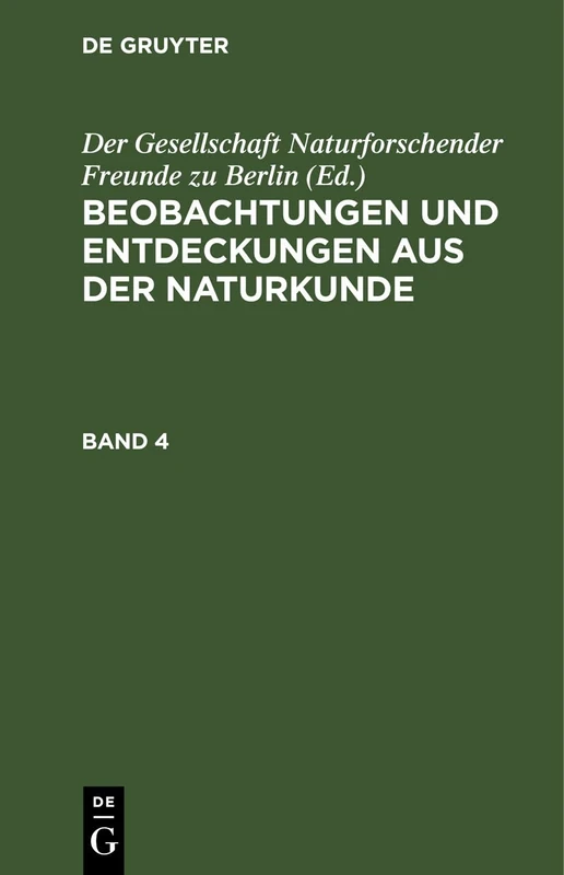 Beobachtungen Und Entdeckungen Aus Der Naturkunde. Band 4