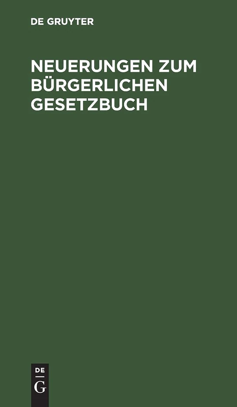 Neuerungen Zum Bürgerlichen Gesetzbuch: Stand Von Anfang 1939