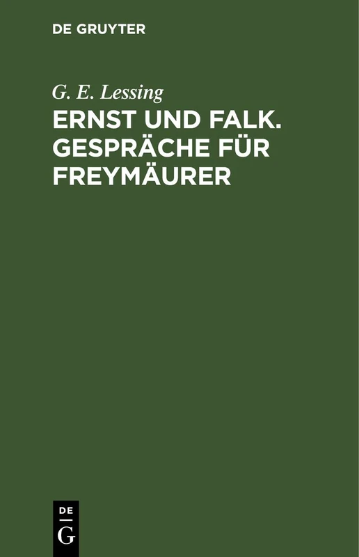 Ernst Und Falk. Gespräche Für Freymäurer
