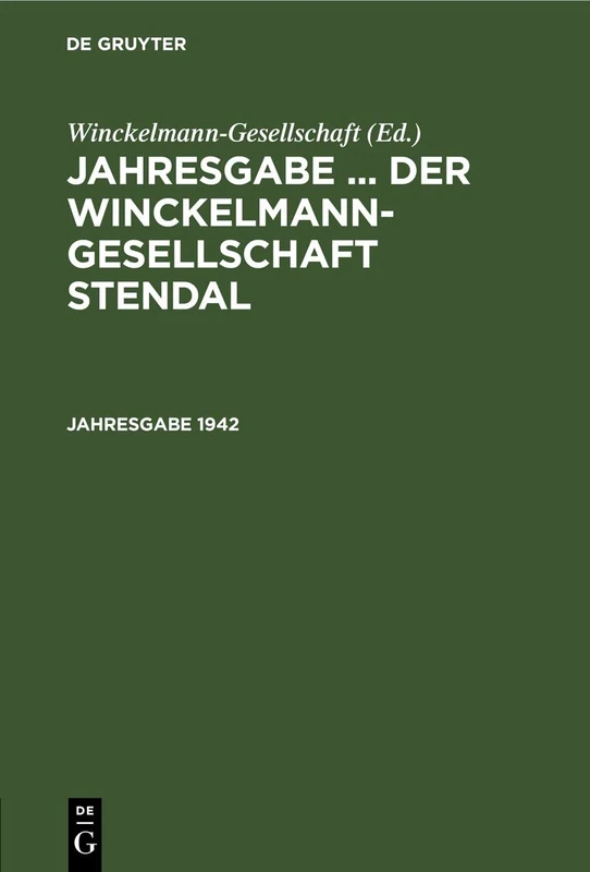 Jahresgabe ... Der Winckelmann-Gesellschaft Stendal. 1942