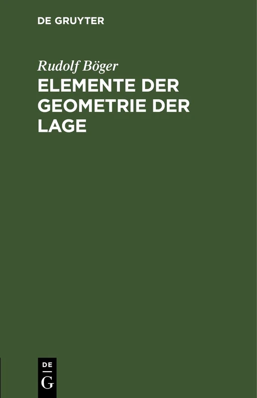 Elemente Der Geometrie Der Lage: Für Den Schulunterricht Bearbeitet
