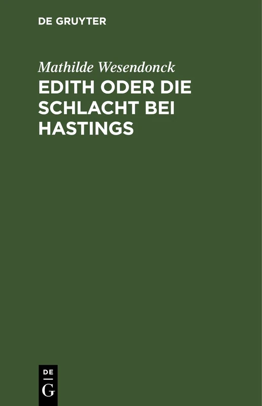 Edith Oder Die Schlacht Bei Hastings: Ein Trauerspiel