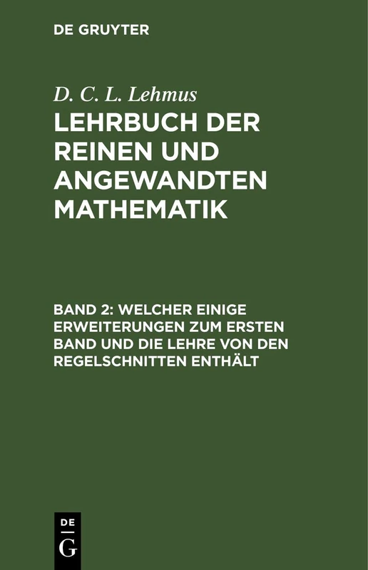 Welcher Einige Erweiterungen Zum Ersten Band Und Die Lehre Von Den Regelschnitten Enthält
