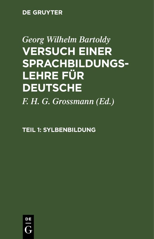 Sylbenbildung: Oder Anleitung Für Mütter Und Kinderlehrer Zum Ersten Unterricht Im Sprechen, Im Lesen Und Im Richtigen Gebrauch Der Sprachzeichen