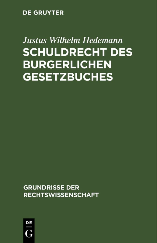 Schuldrecht Des Burgerlichen Gesetzbuches: 2 (Grundrisse Der Rechtswissenschaft)