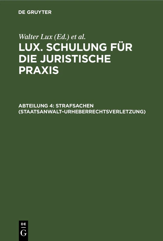 Strafsachen (Staatsanwalt-Urheberrechtsverletzung): Einschl. Schutzaufsicht Und Fürsorgeerziehung