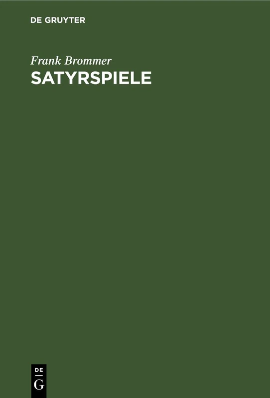 Satyrspiele: Bilder Griechischer Vasen