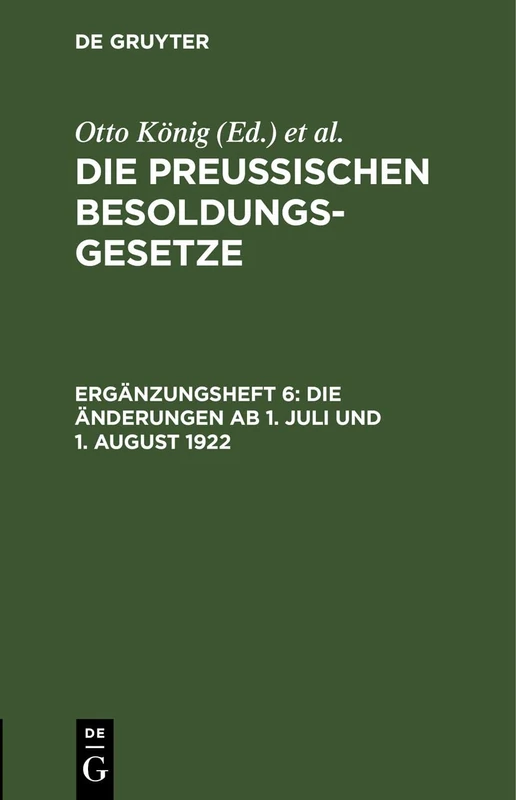 Die Änderungen AB 1. Juli Und 1. August 1922: (Vom Preuß. Staatsministerium in Übereinstimmung Mit Dem Ständigen Ausschuß Des Landtags Erlassene Verordnung Vom 28. Juli 1922)