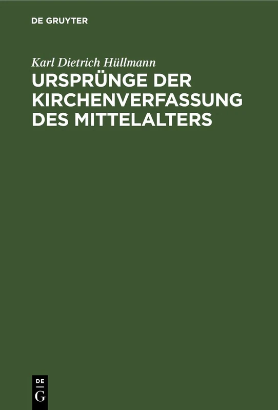 Ursprünge Der Kirchenverfassung Des Mittelalters