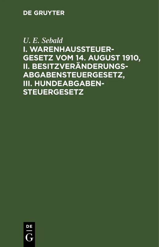 I. Warenhaussteuergesetz Vom 14. August 1910, II. Besitzveränderungsabgabensteuergesetz, III. Hundeabgabensteuergesetz - Image 1