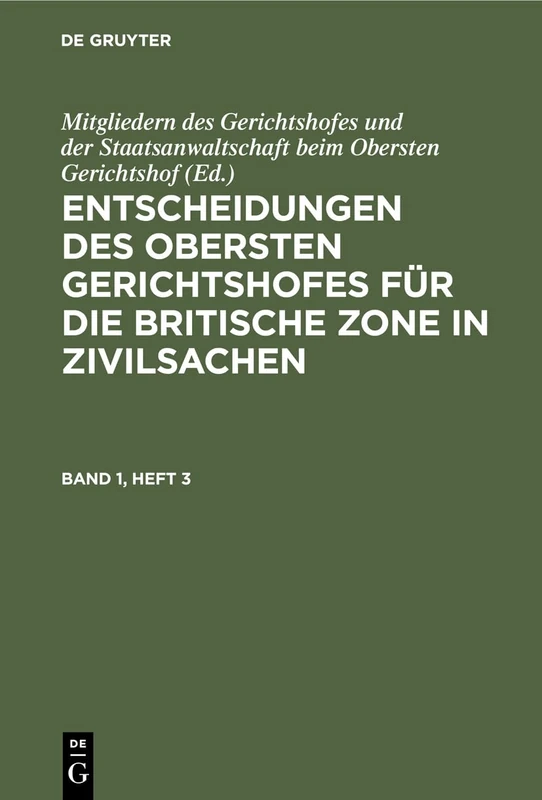 Entscheidungen Des Obersten Gerichtshofes Für Die Britische Zone in Zivilsachen. Band 1, Heft 3