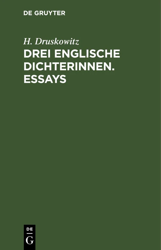 Drei Englische Dichterinnen. Essays