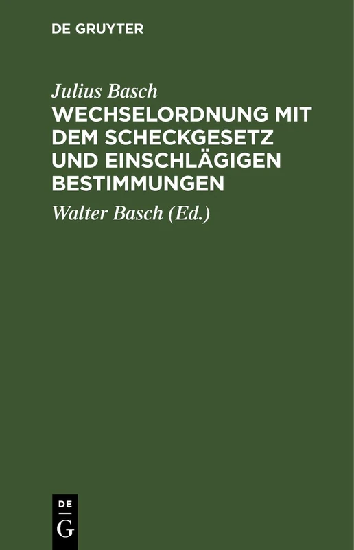 Wechselordnung Mit Dem Scheckgesetz Und Einschlägigen Bestimmungen: Erläutert Durch Die Rechtsprechung Des Reichsgerichts