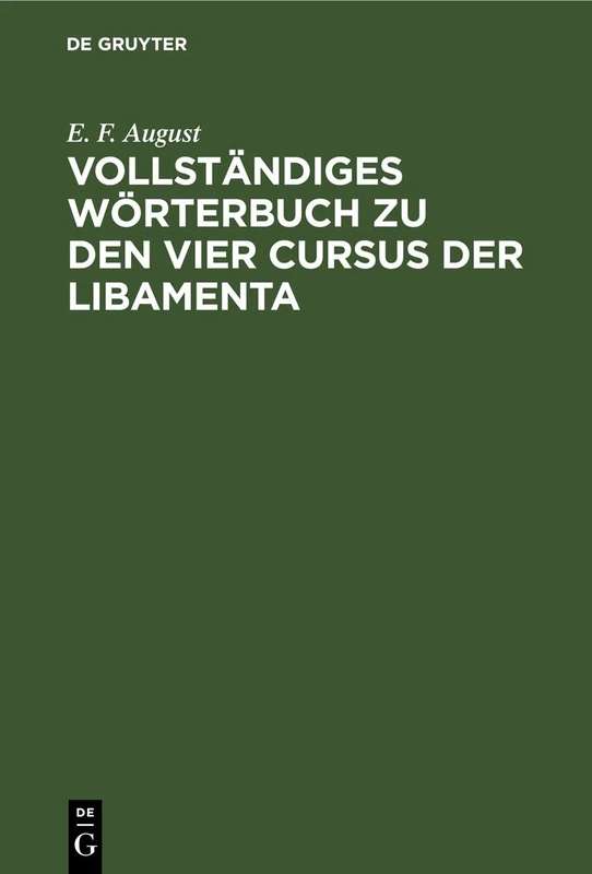 Vollständiges Wörterbuch Zu Den Vier Cursus Der Libamenta