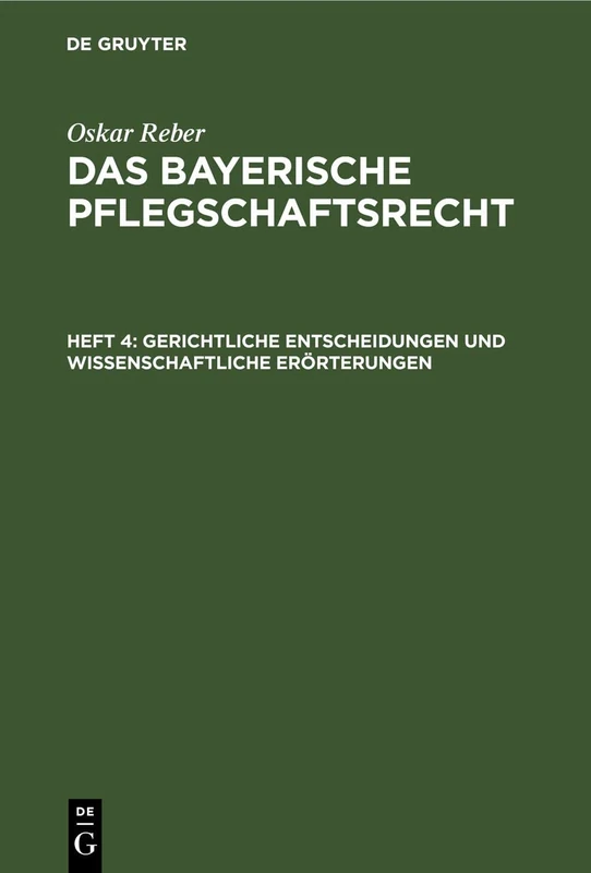 Gerichtliche Entscheidungen Und Wissenschaftliche Erörterungen