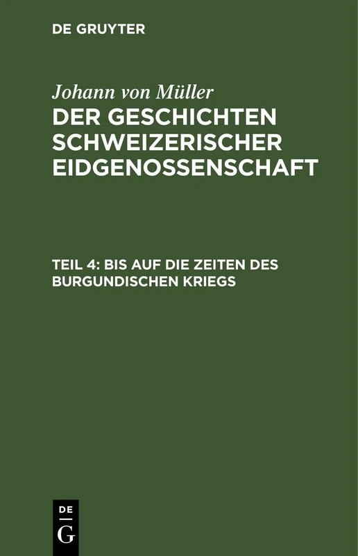 Bis Auf Die Zeiten Des Burgundischen Kriegs