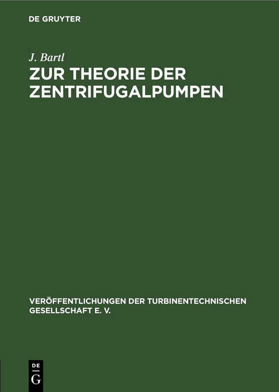 Zur Theorie Der Zentrifugalpumpen: 2 (Veröffentlichungen Der Turbinentechnischen Gesellschaft E. V.)