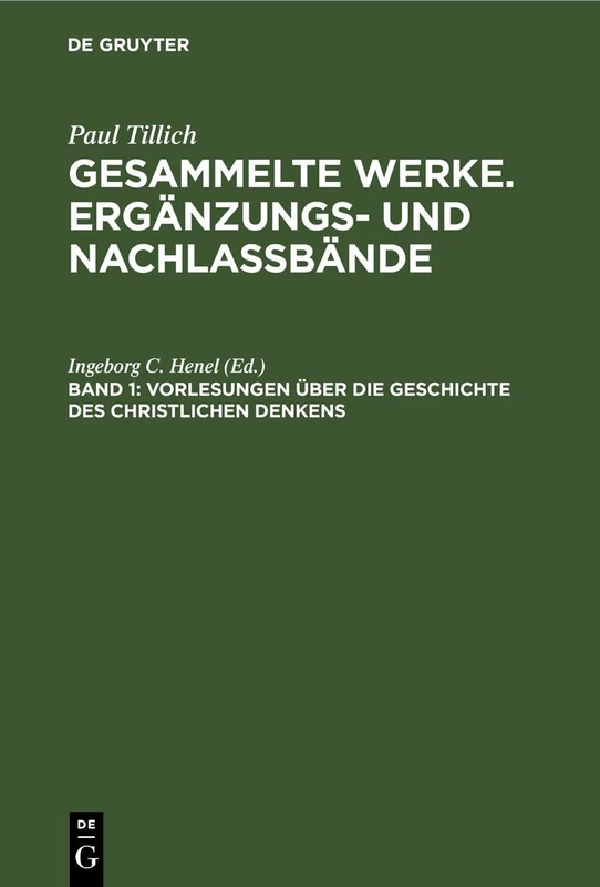 Vorlesungen Über Die Geschichte Des Christlichen Denkens: Teil I: Urchristentum Bis Nachreformation